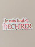 Sticker Holographique je vais tout déchirer