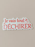 Sticker Holographique je vais tout déchirer
