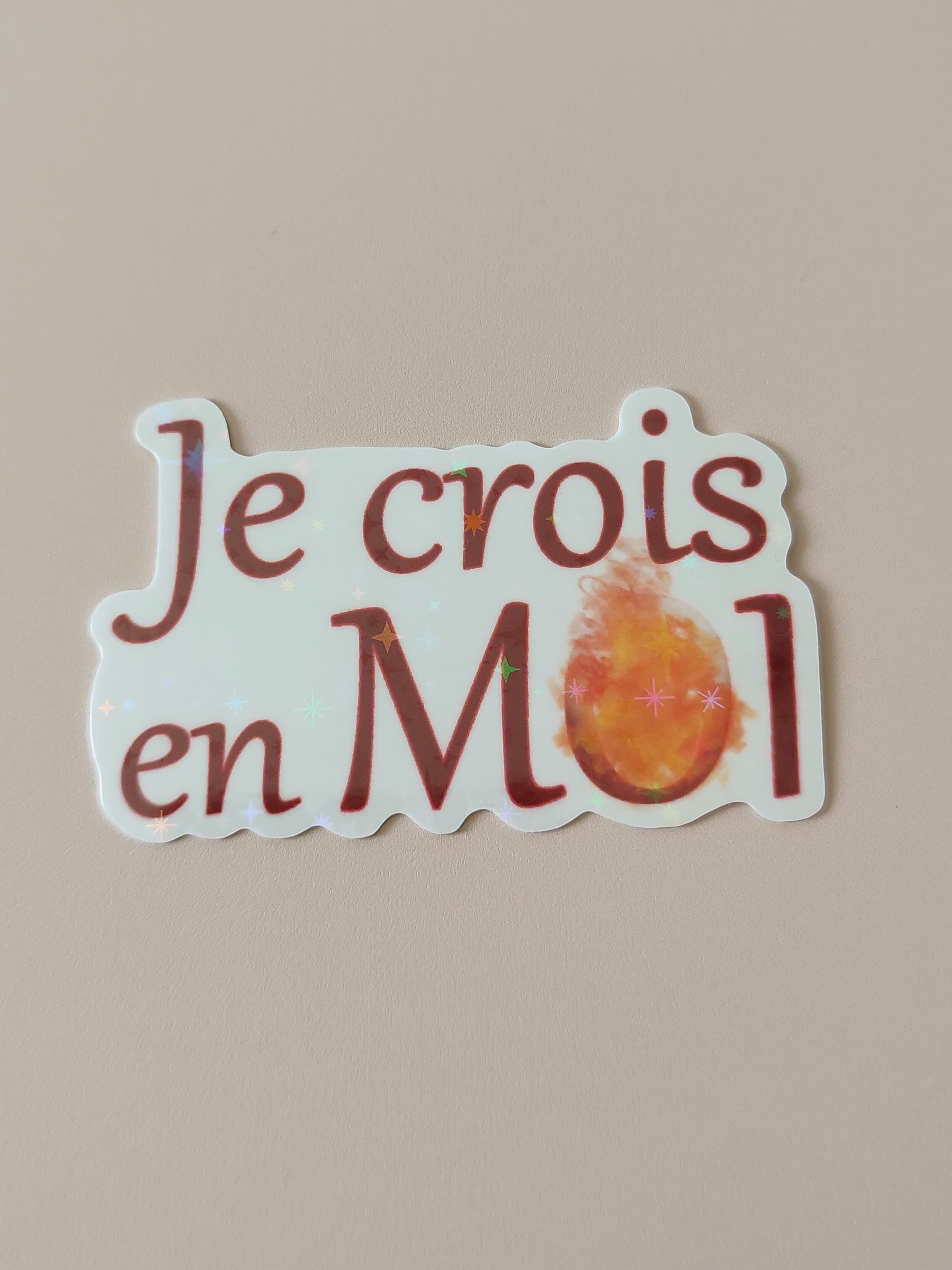 Sticker Holographique Je crois en moi