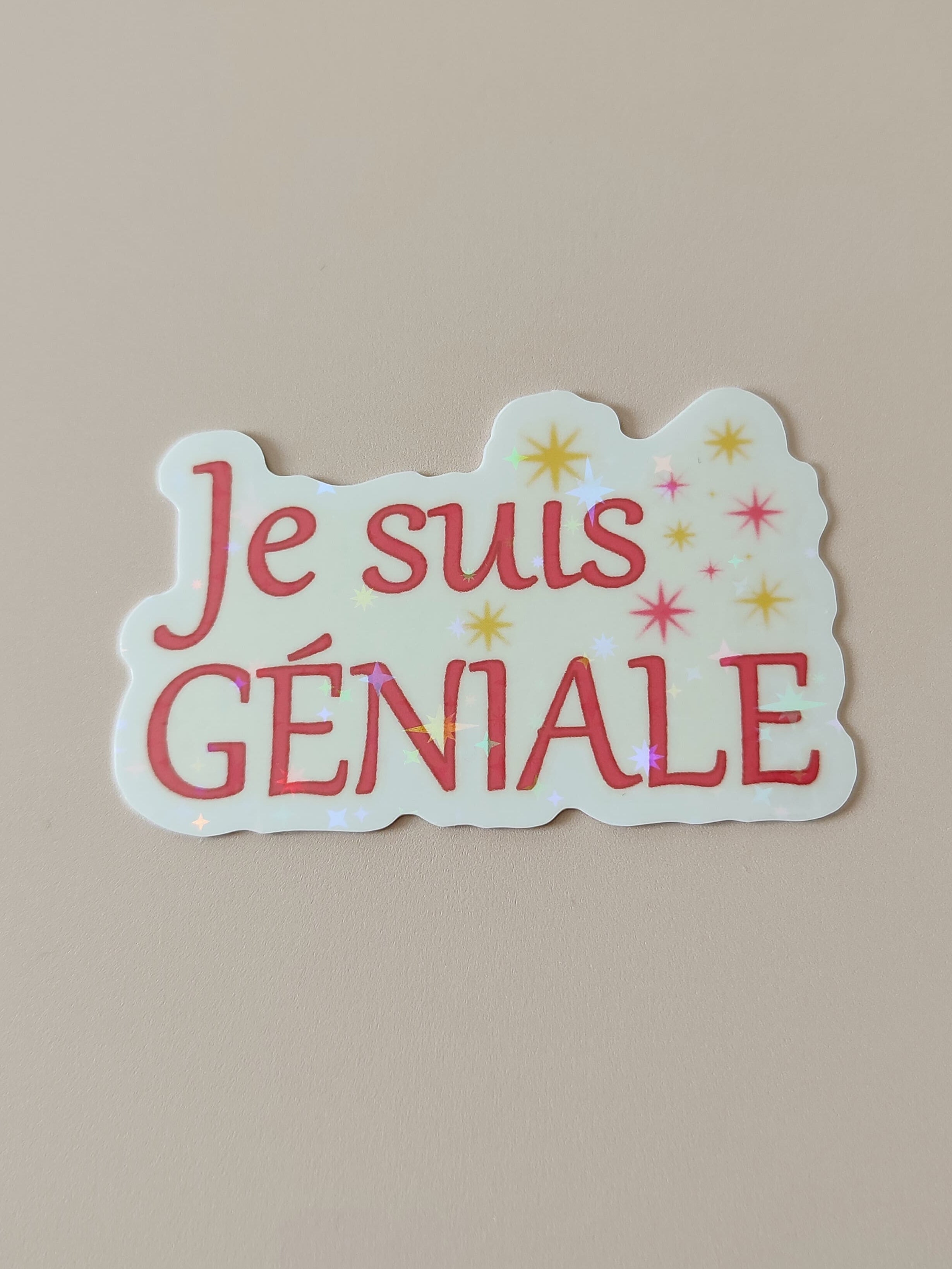 Sticker Holographique je suis géniale