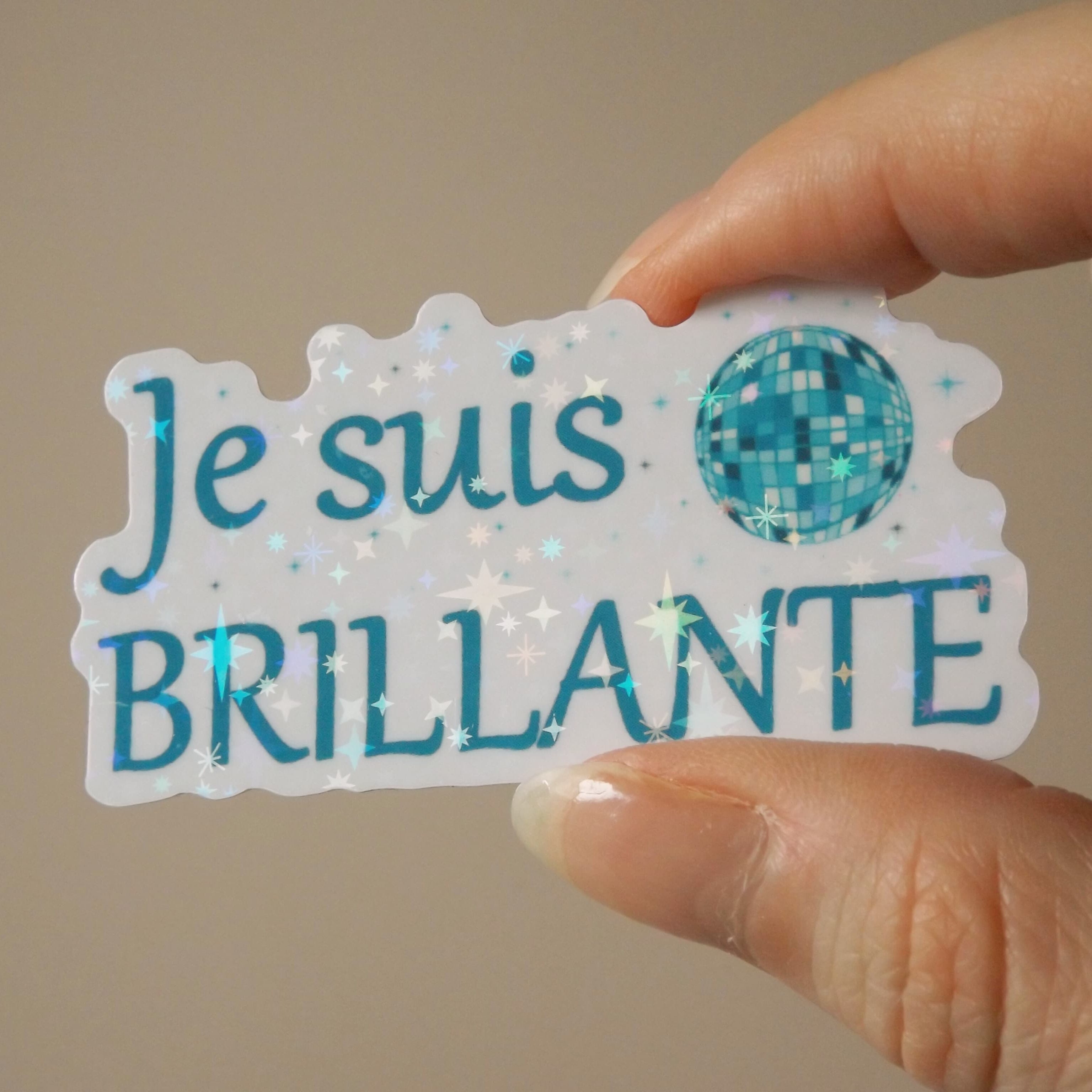 Sticker Holographique - Je suis brillante